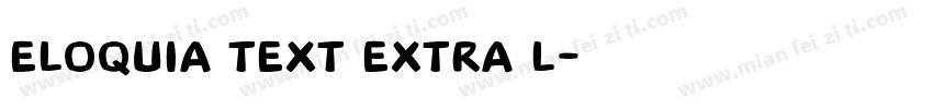 Eloquia Text Extra L字体转换